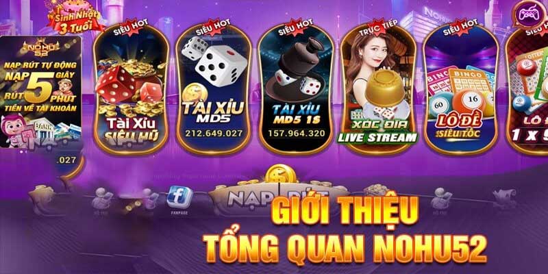 Tổng qua về nổ hũ 52 tại nohu63